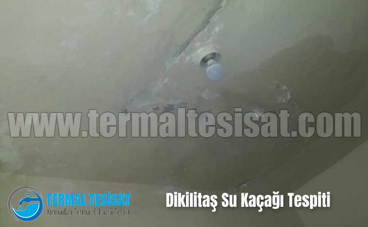 Dikilitaş Su Kaçağı Tespiti 299TL Su Kaçağı Tamiri 7/24